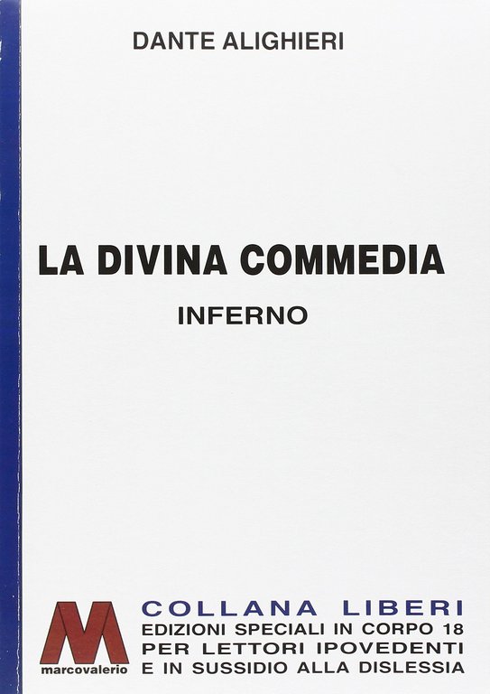 La Divina Commedia. [Edizione per Ipovedenti]