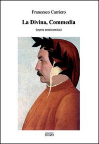 La Divina Commedia opera semicomica, Macerata, Simple, 2009