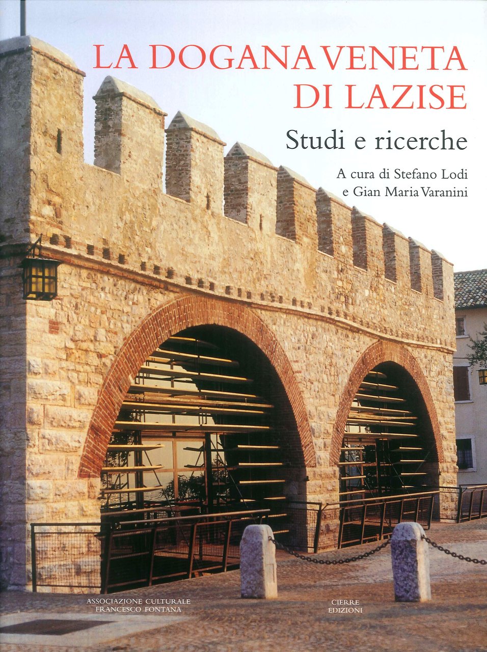 La dogana veneta di Lazise. Studi e ricerche | Immagine principale