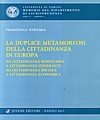 La Duplice Metamorfosi delle Cittadinanza in Europa, Napoli, Jovene, 2013