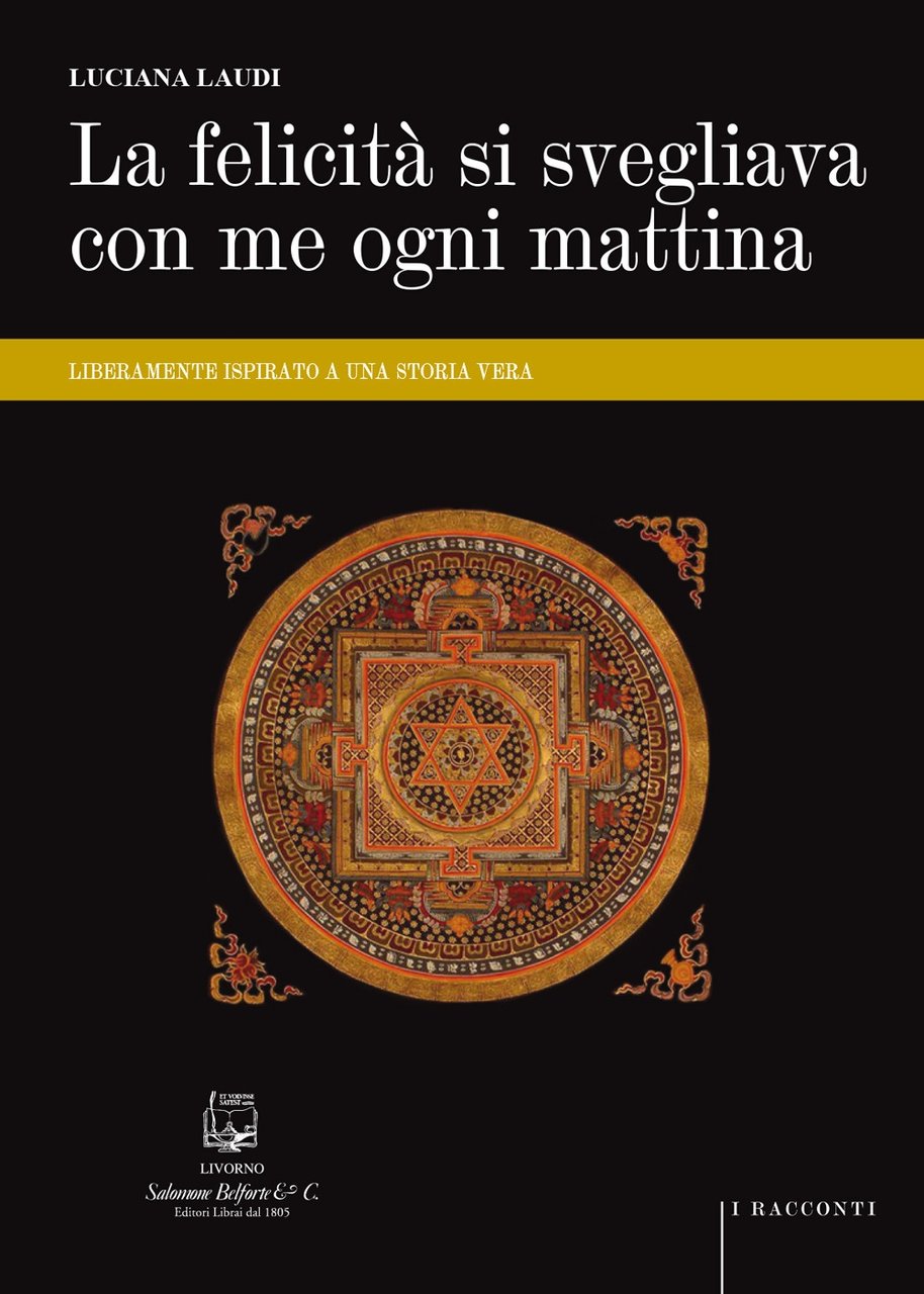 La felicità si svegliava con me ogni mattina. Liberamente ispirato …