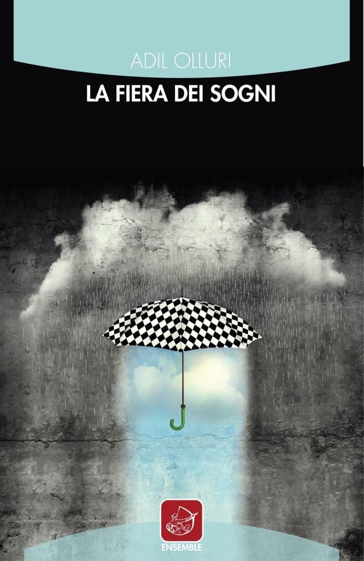 La Fiera dei Sogni, Roma, Edizioni Ensemble, 2016