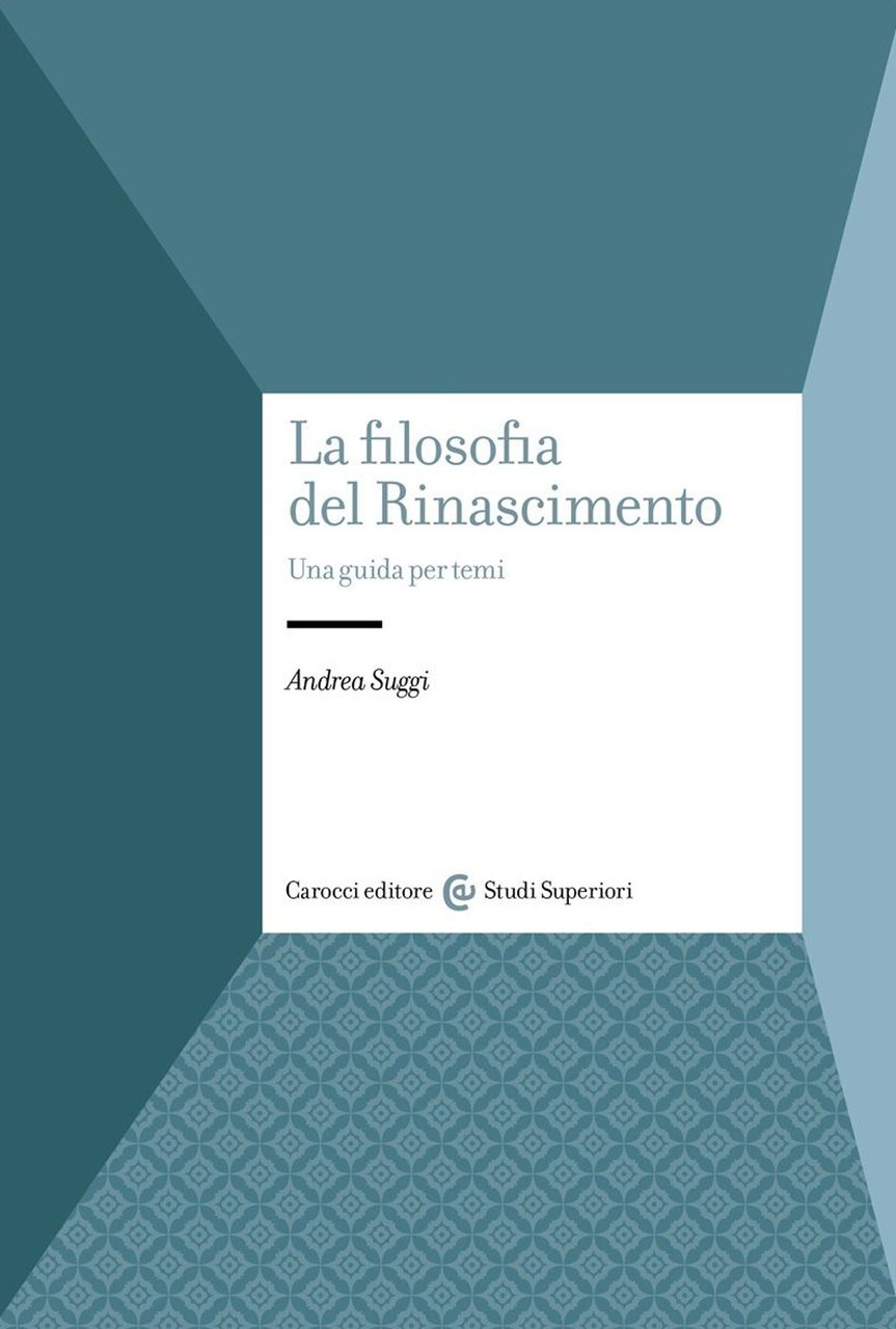 La filosofia del Rinascimento. Una guida per temi