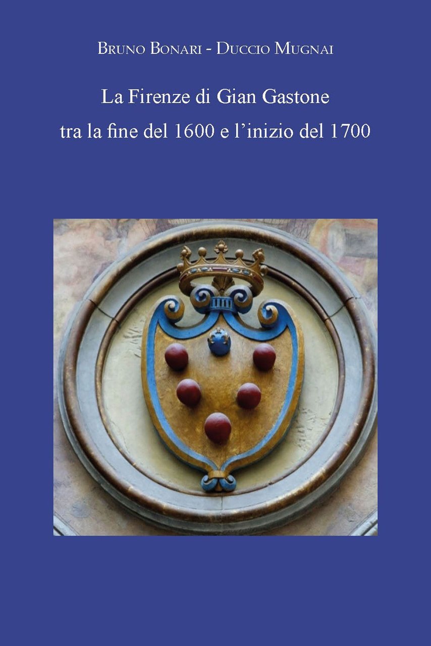 La Firenze di Gian Gastone tra la fine del 1600 … | Immagine principale