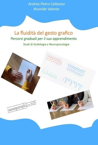 La Fluidità Del Gesto Grafico. Percorsi Graduali per il Suo …
