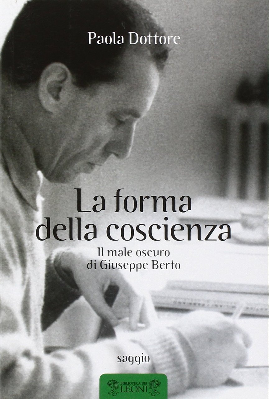 La forma della coscienza. Il male oscuro di Giuseppe Berto