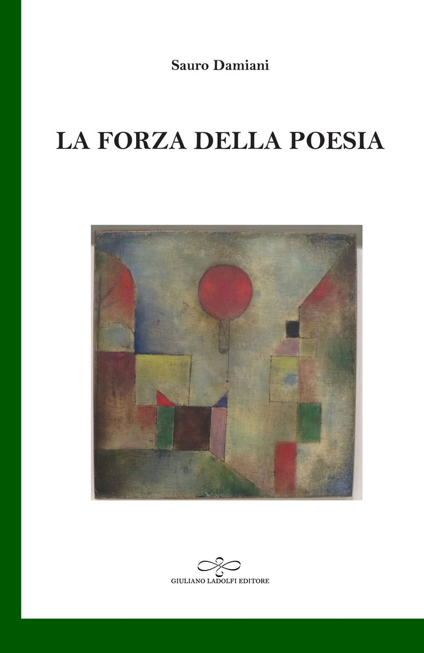 La forza della poesia, Borgomanero, Giuliano Ladolfi Editore, 2019