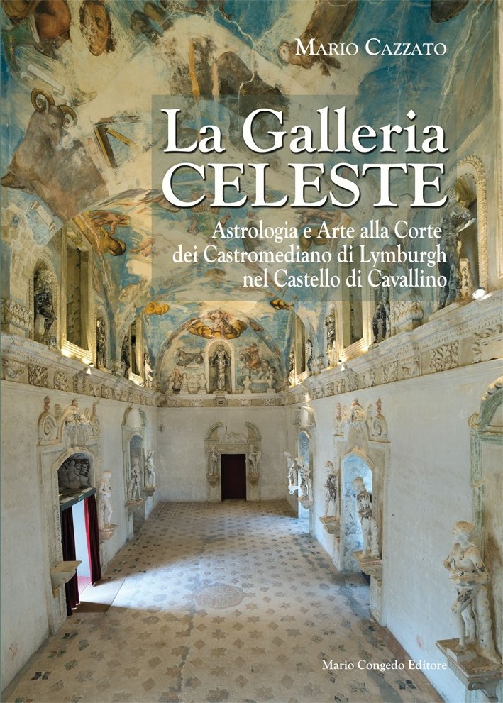 La Galleria Celeste. Astrologia e arte alla Corte dei Castromediano …