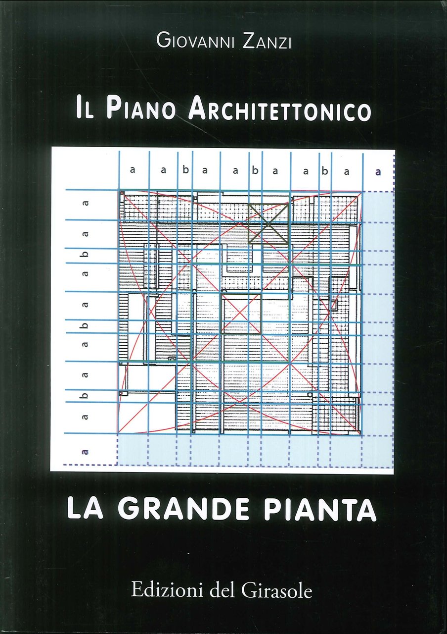 La grande pianta. Il piano architettonico, Ravenna, Edizioni del Girasole, … | Immagine principale