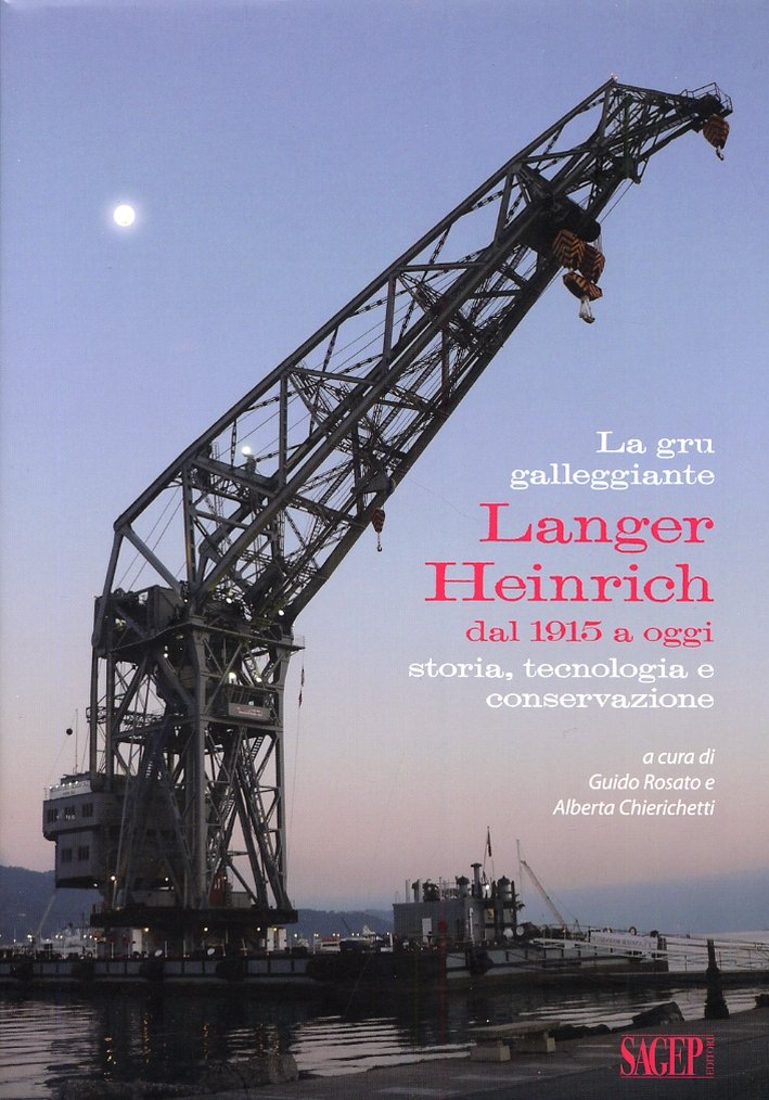 La Gru Galleggiante Langer Heinrich dal 1915 a Oggi. Storia, … | Immagine principale