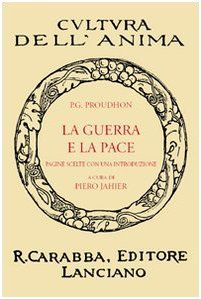 La guerra e la pace, Lanciano, Casa Editrice Rocco Carabba, …