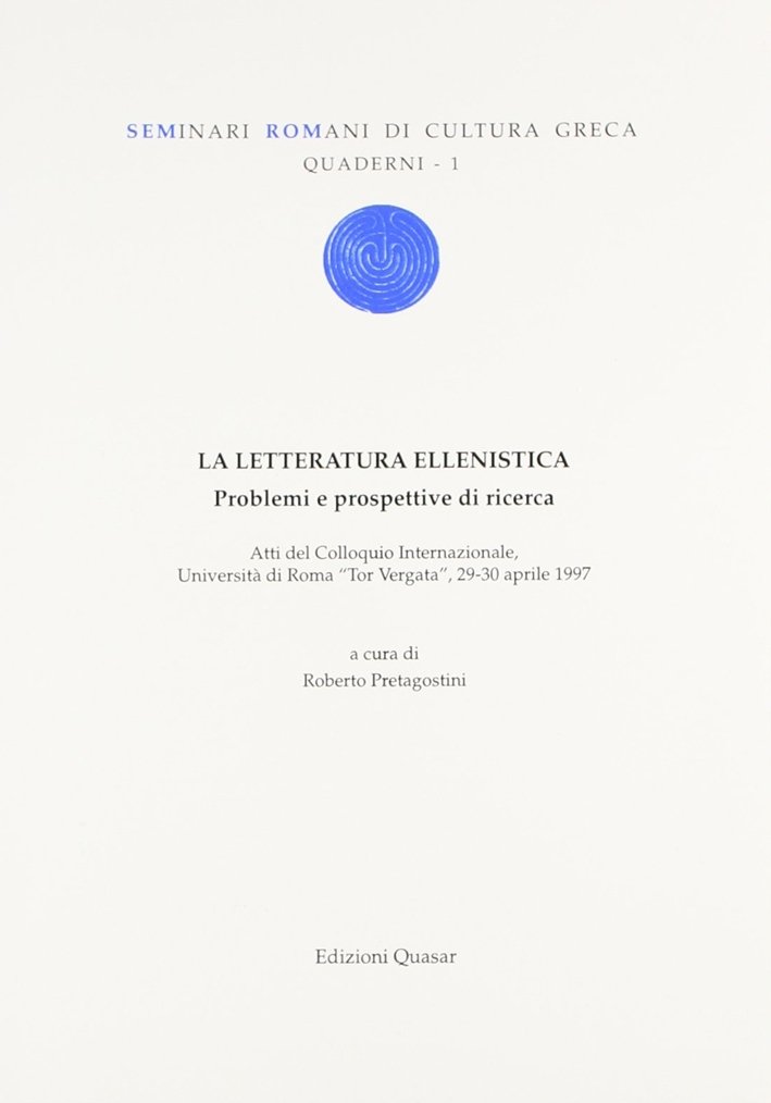 La letteratura ellenistica. Problemi e prospettive di ricerca. Atti del … | Immagine principale