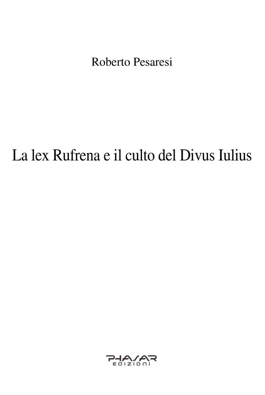 La lex Rufrena e il culto del Divus Iulius, Firenze, …