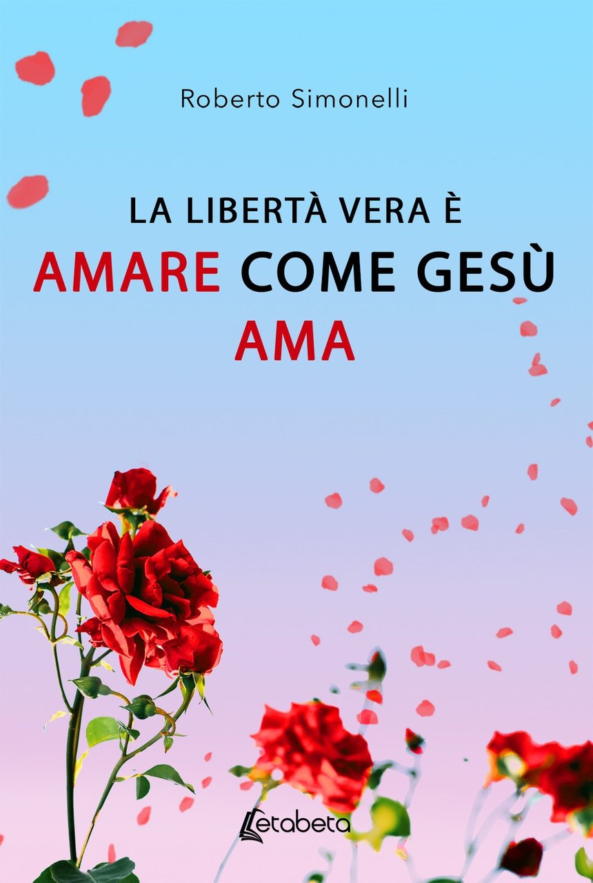 La libertà vera è amare come Gesù ama | Immagine principale