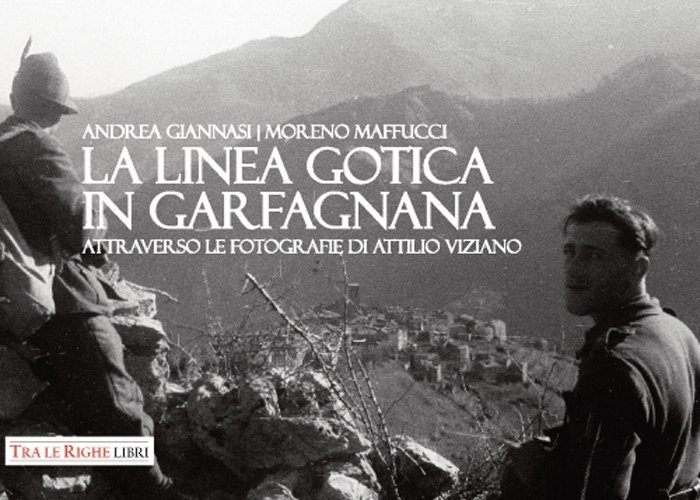 La Linea Gotica in Garfagnana. Attraverso le fotografie di Attilio …