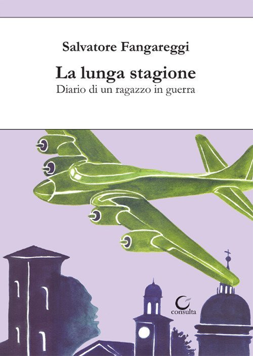 La lunga stagione. Diario di un ragazzo in guerra, Reggio Emilia, Consulta Libri e Progetti, 2020