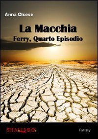 La macchia. Ferry. Vol. 4, Cocquio Trevisago, Shaliboo, 2010 | Immagine principale