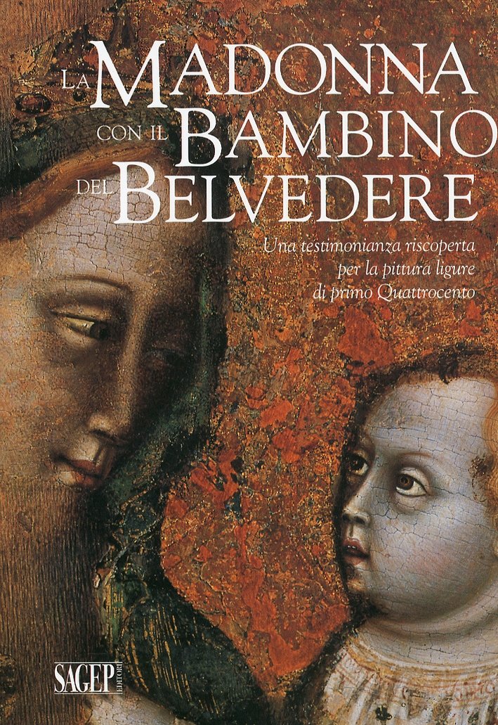 La Madonna con il Bambino del Belvedere. Una Testimonianza Riscoperta …