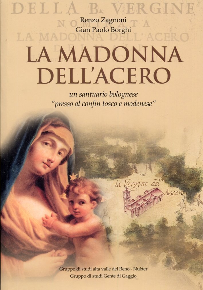 La Madonna dell'Acero. Un Santuario Bolognese "Presso al Confin Tosco … | Immagine principale