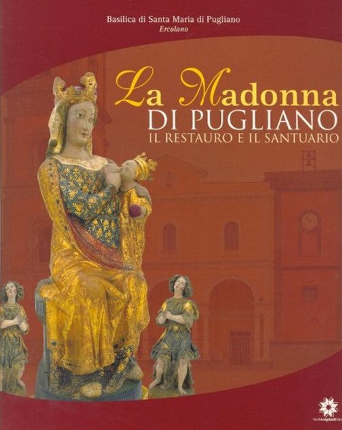 La madonna di Pugliano, Castellamare di Stabia, Eidos Longobardi, 2007