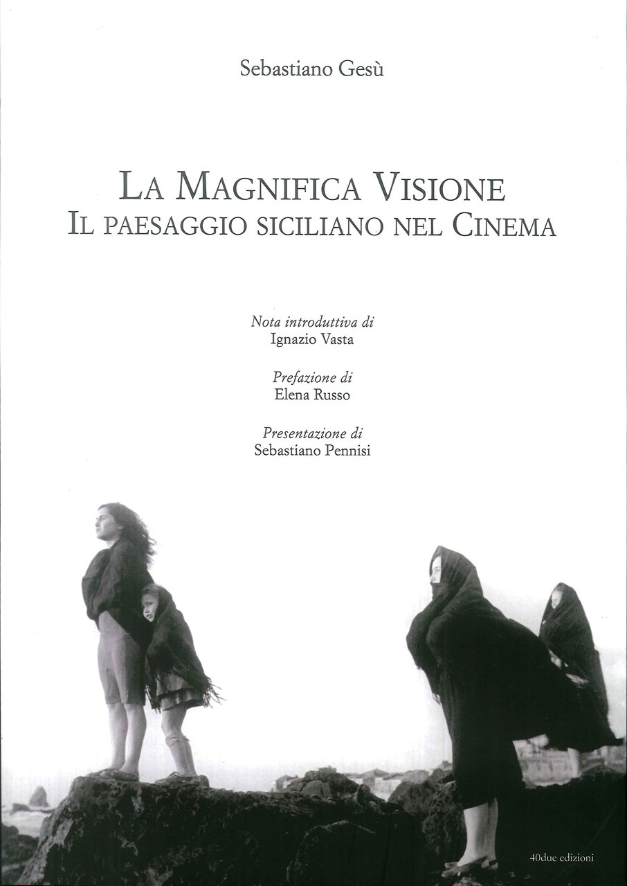 La Magnifica Visione. Il Paesaggio Siciliano nel Cinema | Immagine principale