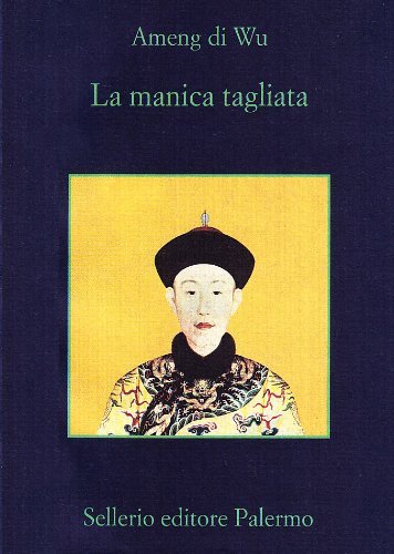 La manica tagliata, Palermo, Sellerio, 1990