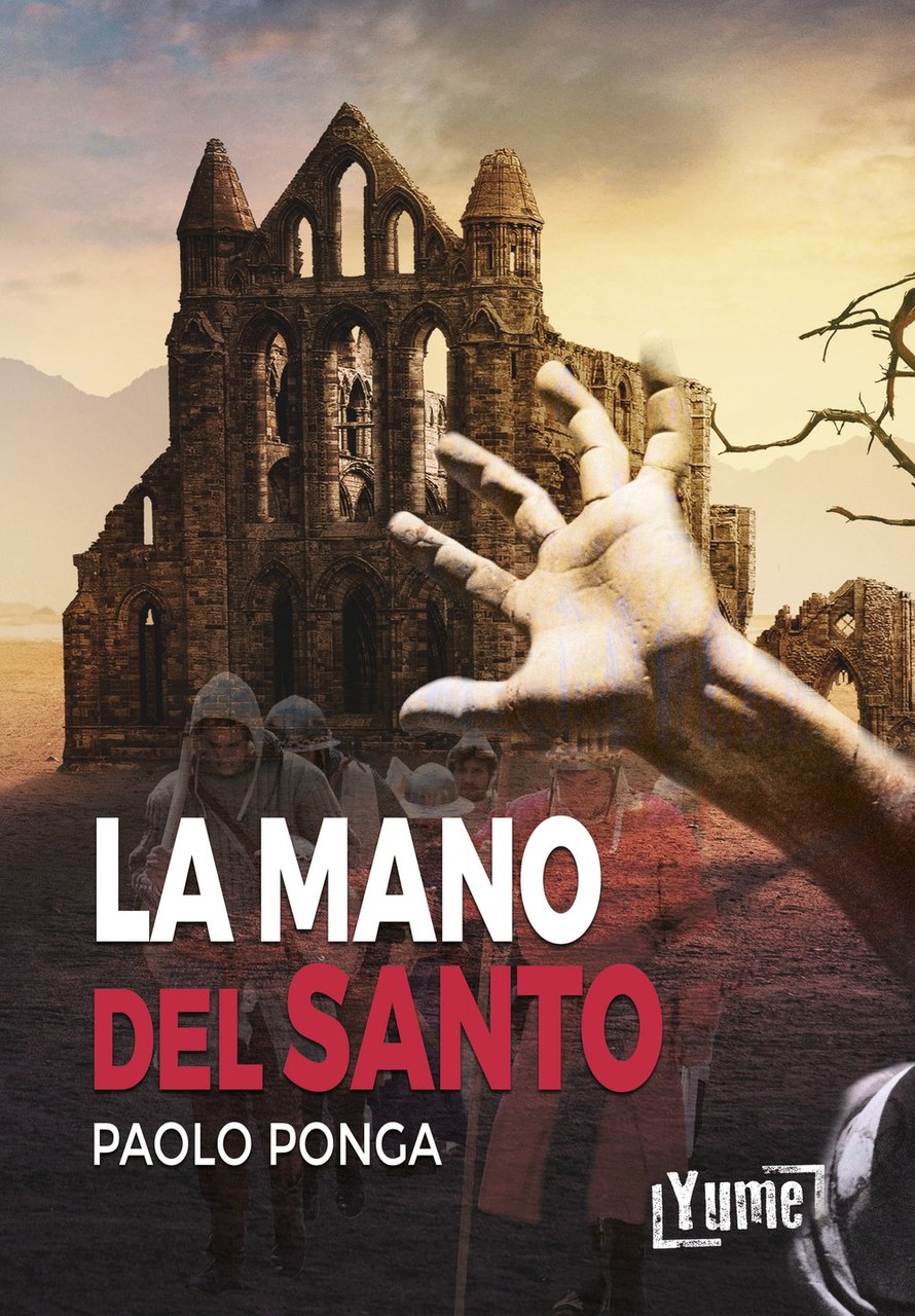 La mano del santo, Torino, Edizioni Yume, 2021