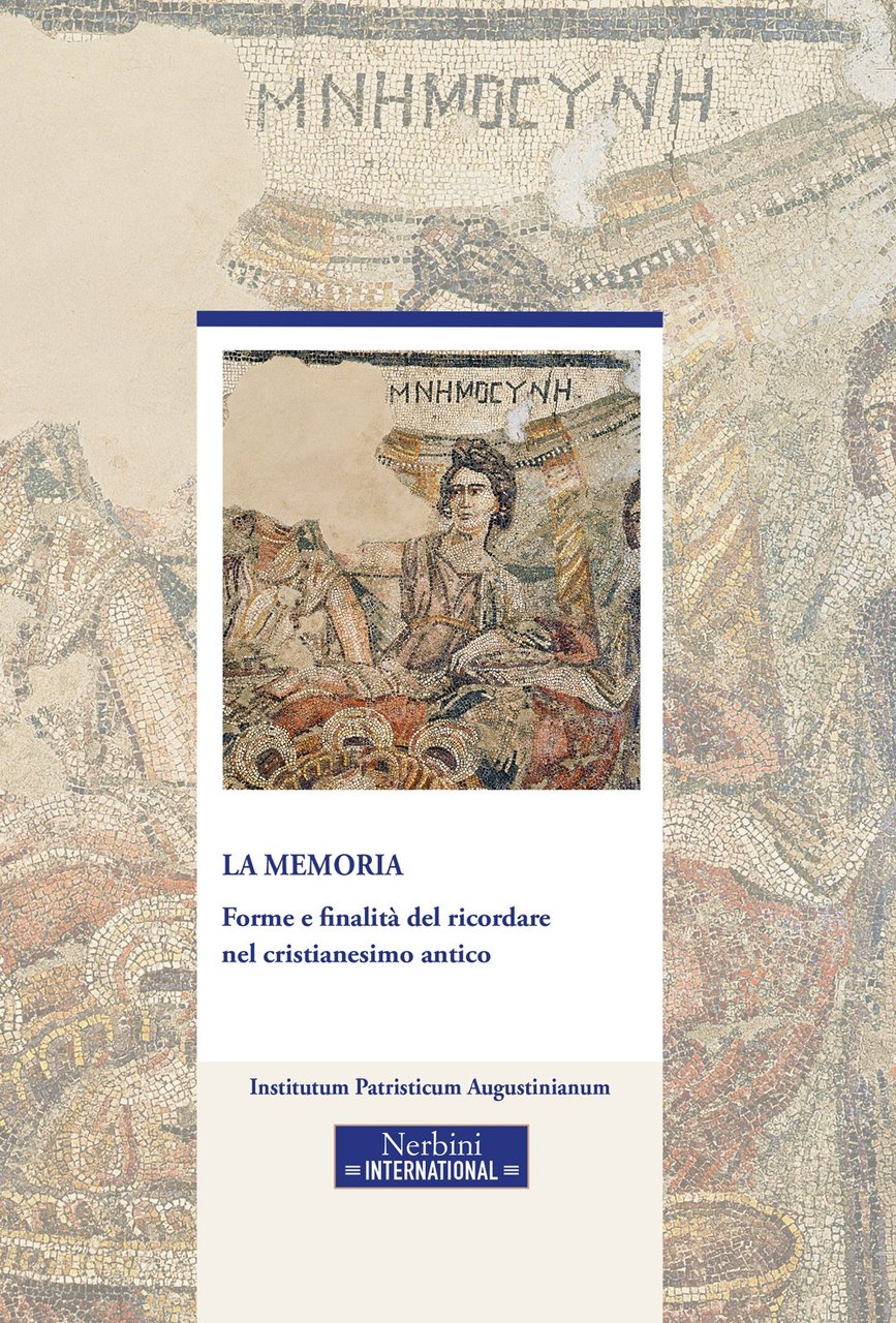 La memoria. Forme e finalità del ricordare nel cristianesimo antico | Immagine principale