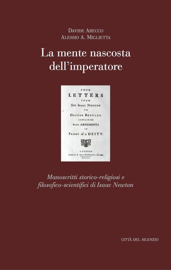 La mente nascosta dell'imperatore. Manoscritti storico-religiosi e filosofico-scientifici di Isaac …