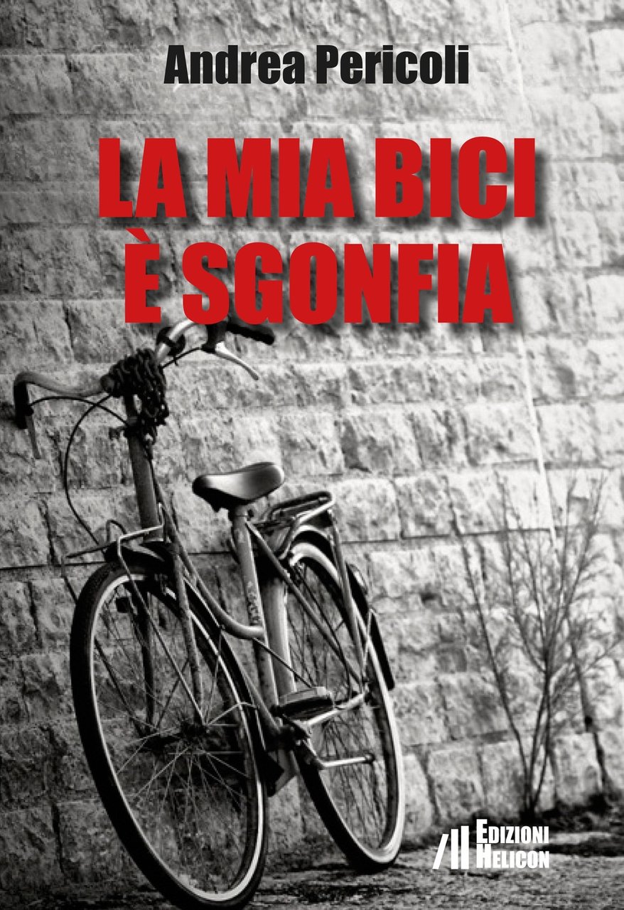 La mia bici è sgonfia, Poppi, Edizioni Helicon, 2018