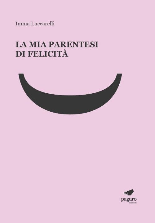 La mia parentesi di felicità. Con Segnalibro | Immagine principale