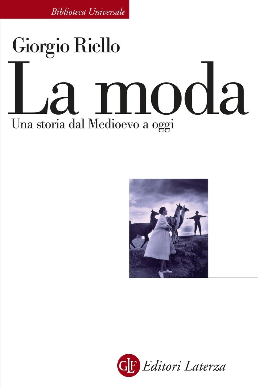 La moda. Una storia dal Medioevo a oggi
