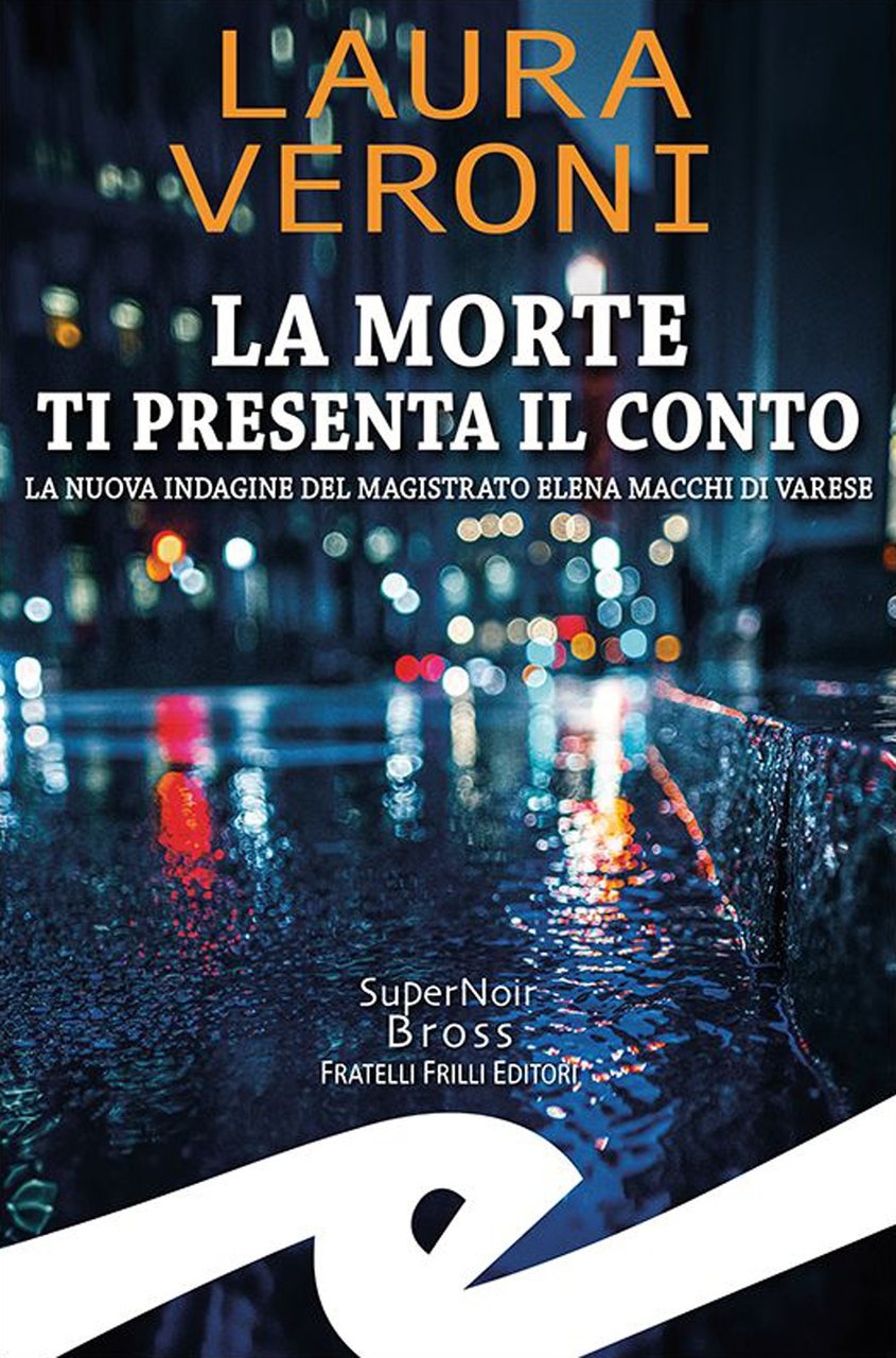 La morte ti presenta il conto. La nuova indagine del …