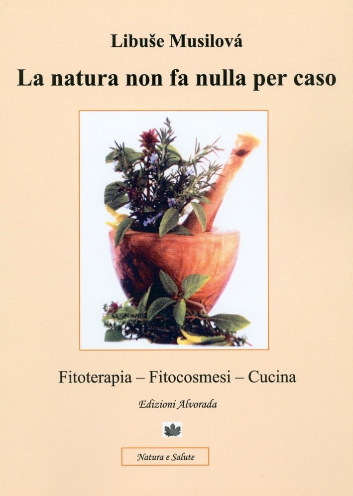 La natura non fa nulla per caso. Fitoterapia, fitocosmesi, cucina | Immagine principale