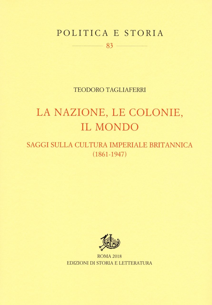 La nazione, le colonie, il mondo. Saggi sulla cultura imperiale …
