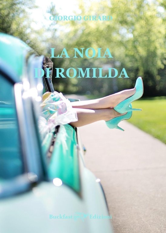 La noia di Romilda, Pecetto Torinese, Buckfast Edizioni, 1996