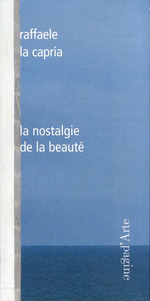 La nostalgie de la beauté, Tesserete, Pagine d'Arte, 2010