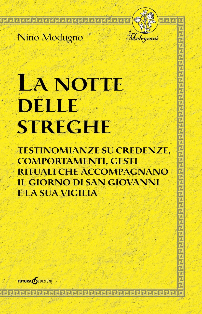 La notte delle streghe. Testimonianze su credenze, comportamenti, gesti rituali … | Immagine principale