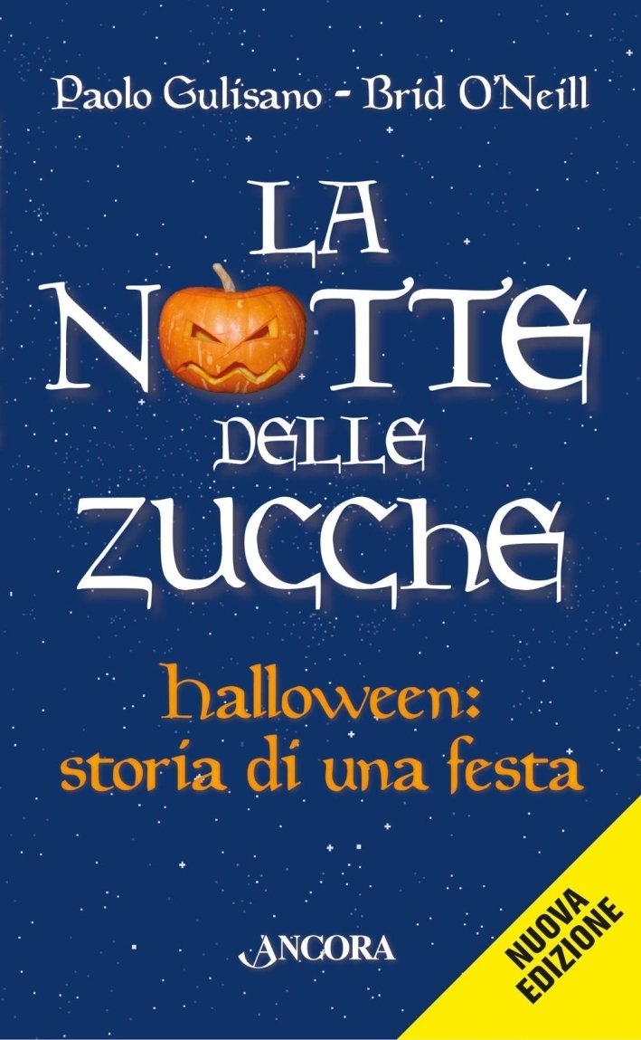 La notte delle zucche. Halloween, storia di una festa, Milano, …