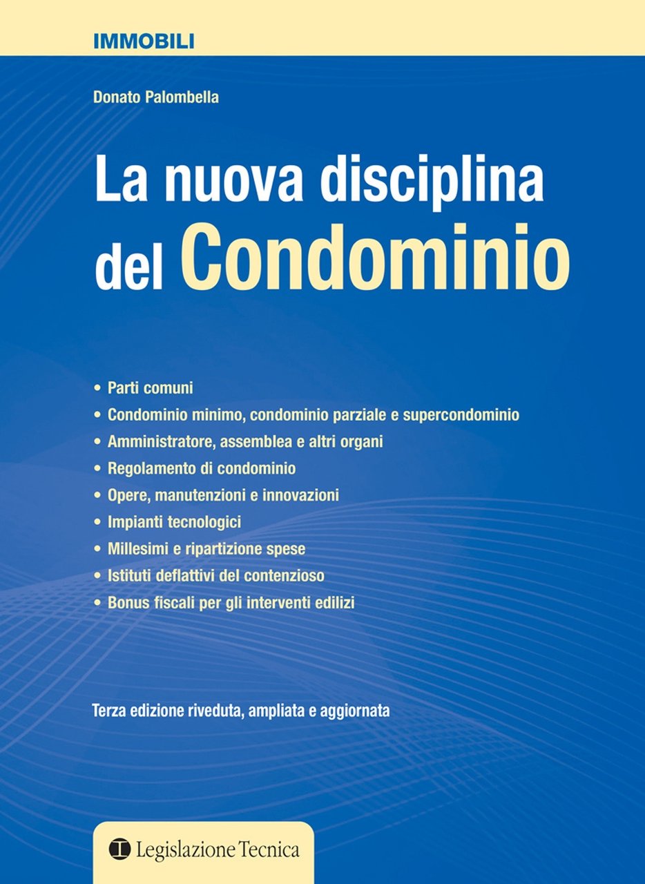 La nuova disciplina del condominio, Roma, Legislazione Tecnica, 2021