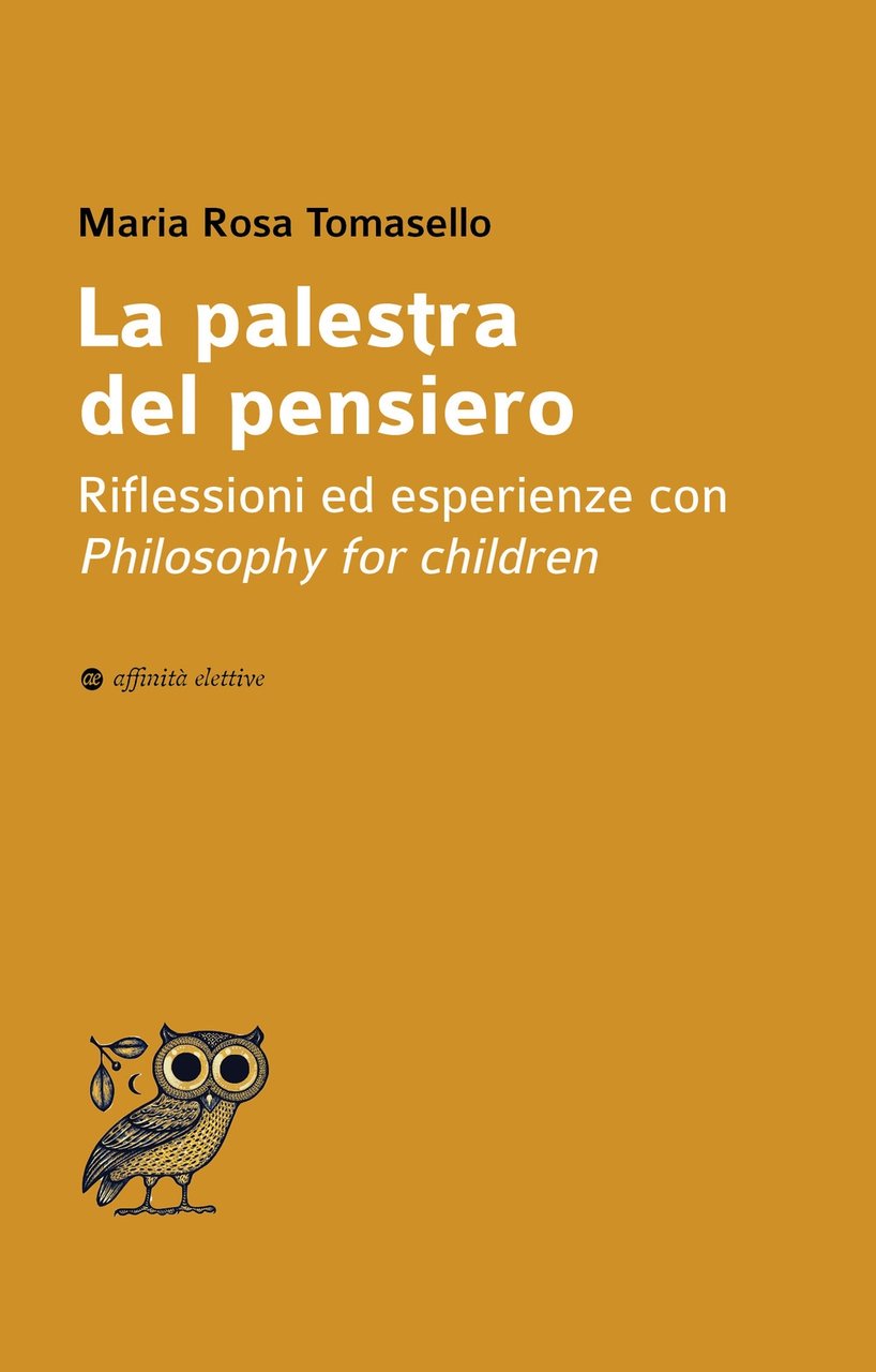 La palestra del pensiero. Riflessioni ed esperienze con Philosophy for …