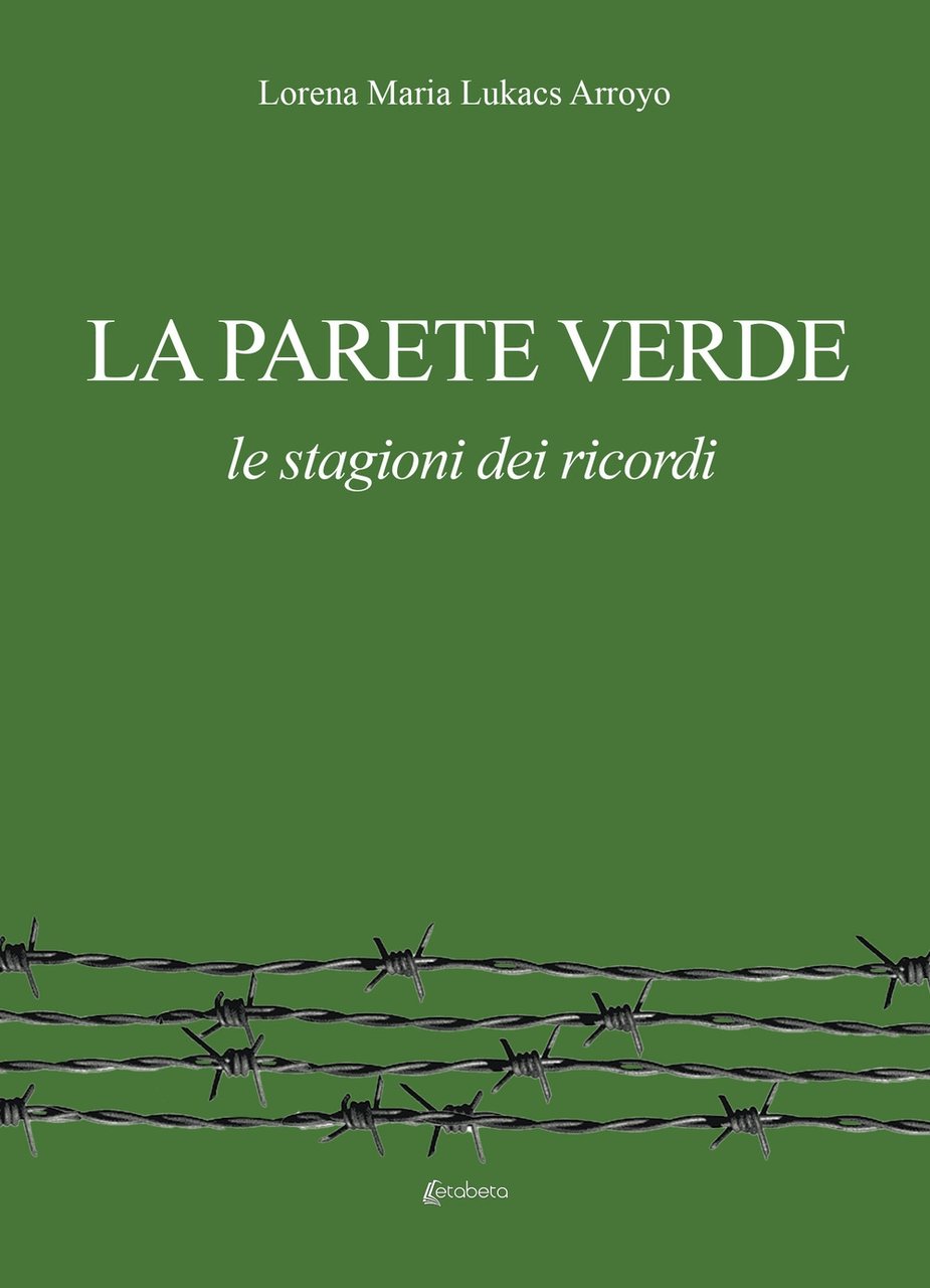La Parete Verde. La stagione dei ricordi