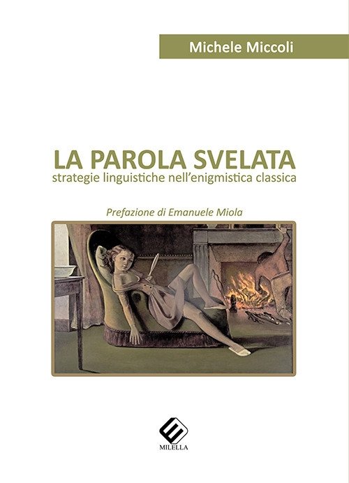 La parola svelata. Strategie linguistiche nell'enigmistica classica | Immagine principale