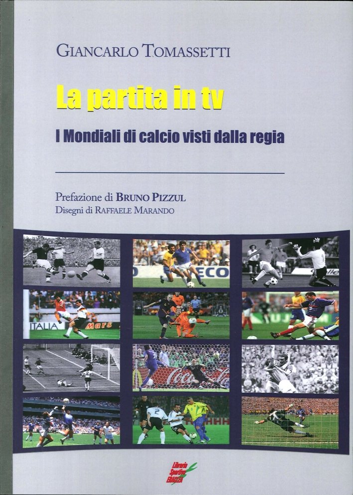 La partita in tv. I mondiali di calcio visti dalla …