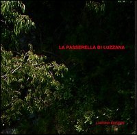 La Passerella di Luzzana, Bergamo, Lubrina Editore, 2012