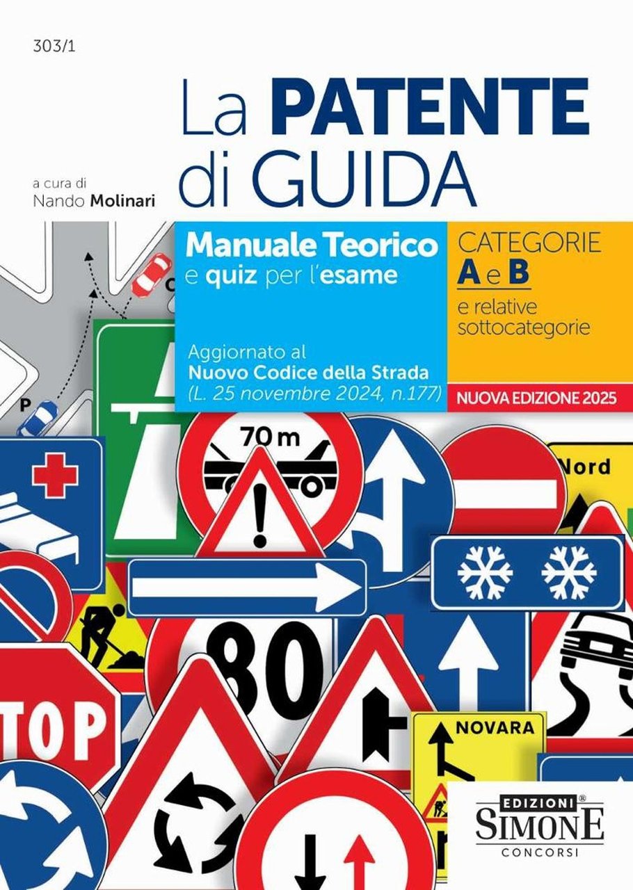 La patente di guida. Manuale teorico e quiz per l'esame. …