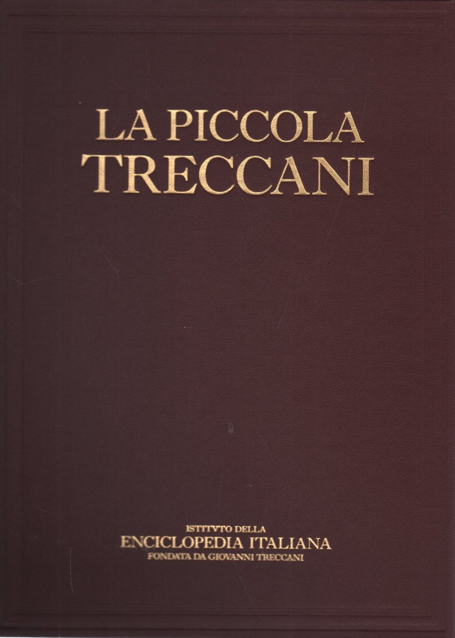 La piccola Treccani. Vol. X Reaz - Seq, Roma, Istituto …
