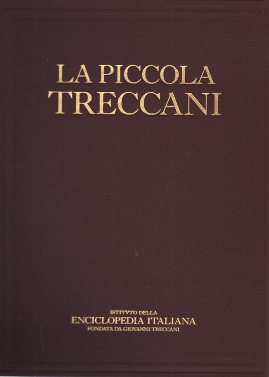 La piccola Treccani. Vol. X Reaz - Seq, Roma, Istituto dell'Enciclopedia Italiana, 1991
