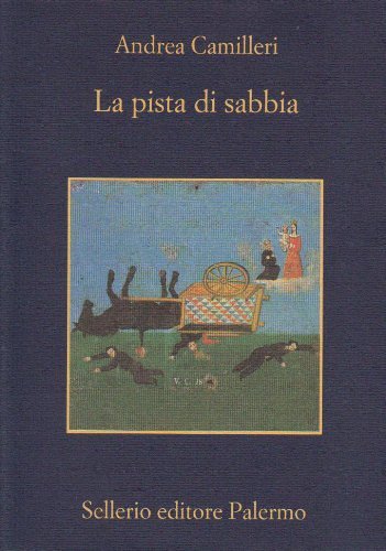 La pista di sabbia, Palermo, Sellerio, 2007