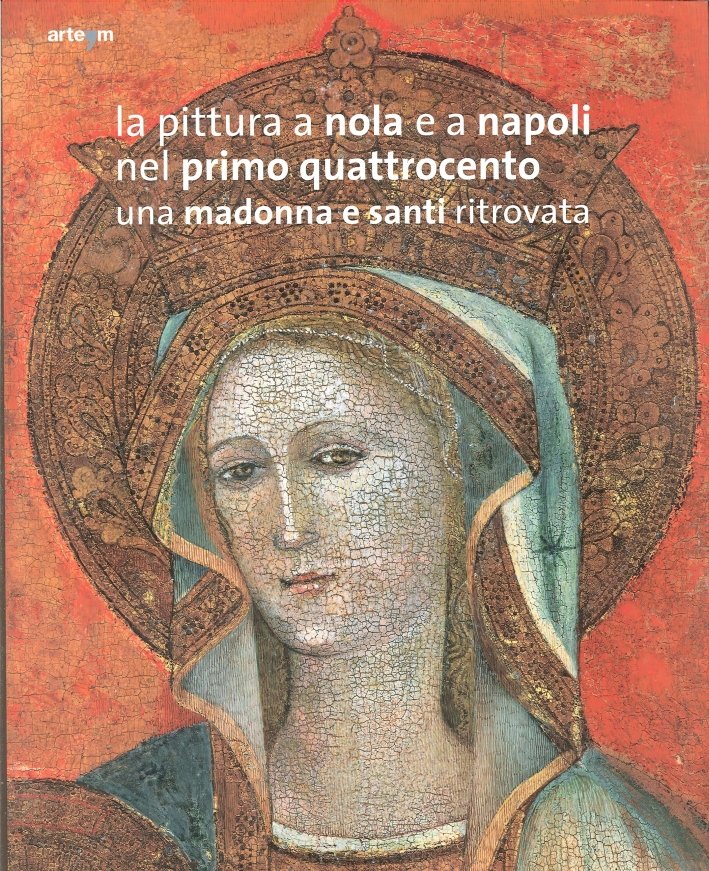 La Pittura a Nola e a Napoli nel Primo Quattrocento. …